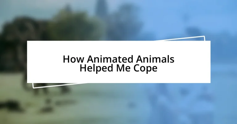 How Animated Animals Helped Me Cope