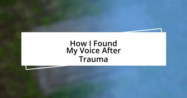 How I Found My Voice After Trauma