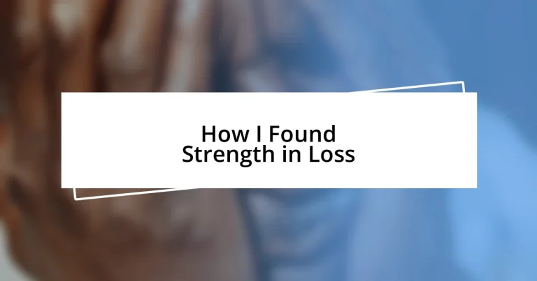 How I Found Strength in Loss