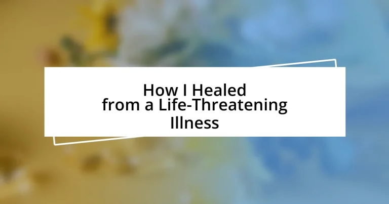 How I Healed from a Life-Threatening Illness