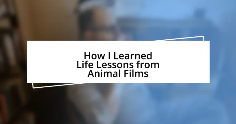 How I Learned Life Lessons from Animal Films