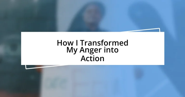 How I Transformed My Anger into Action