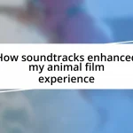 How soundtracks enhanced my animal film experience