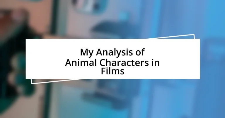 My Analysis of Animal Characters in Films