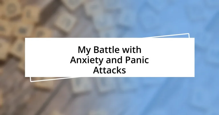 My Battle with Anxiety and Panic Attacks