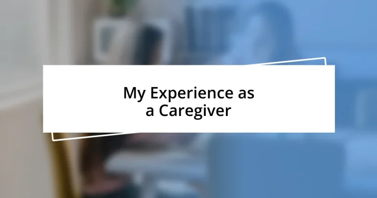 My Experience as a Caregiver