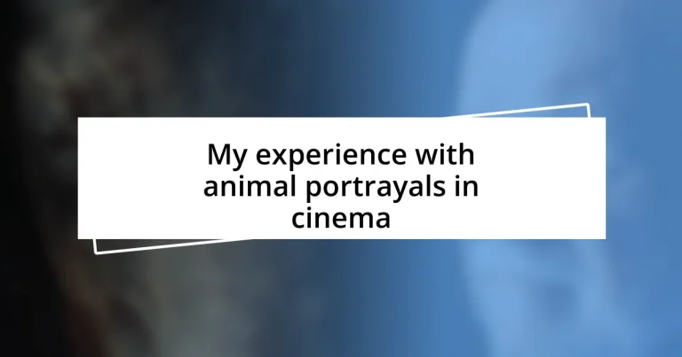 My experience with animal portrayals in cinema