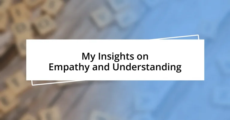 My Insights on Empathy and Understanding