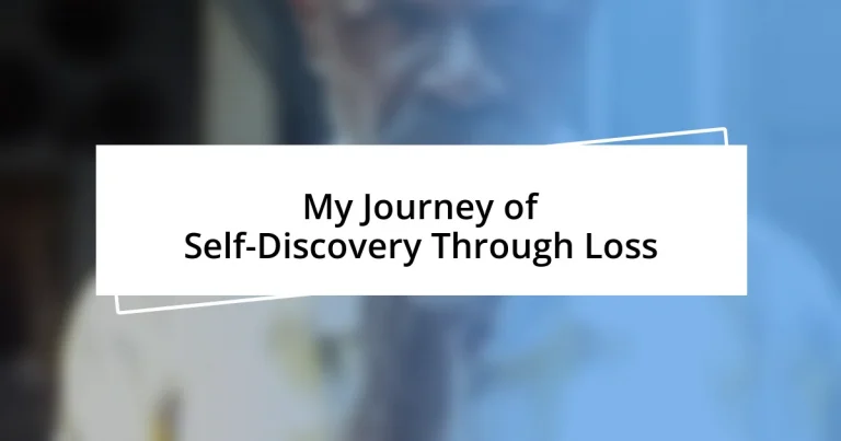 My Journey of Self-Discovery Through Loss