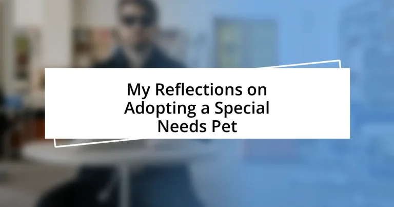 My Reflections on Adopting a Special Needs Pet