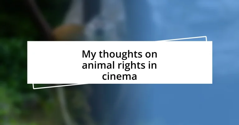 My thoughts on animal rights in cinema