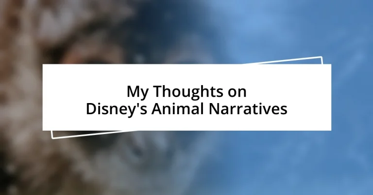 My Thoughts on Disney’s Animal Narratives