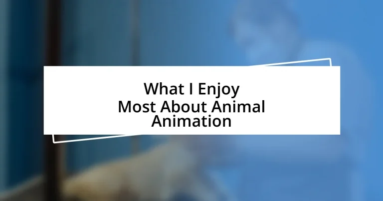 What I Enjoy Most About Animal Animation