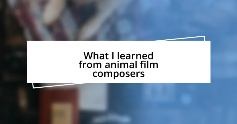 What I learned from animal film composers