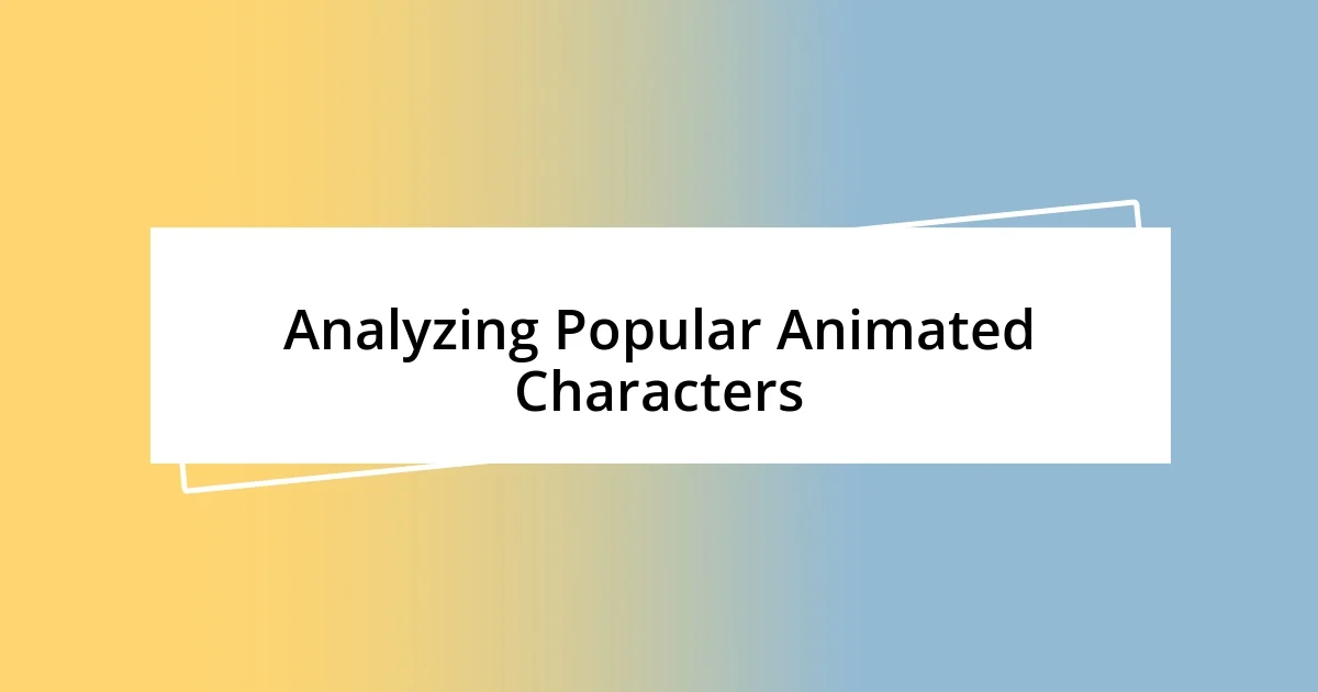 Analyzing Popular Animated Characters