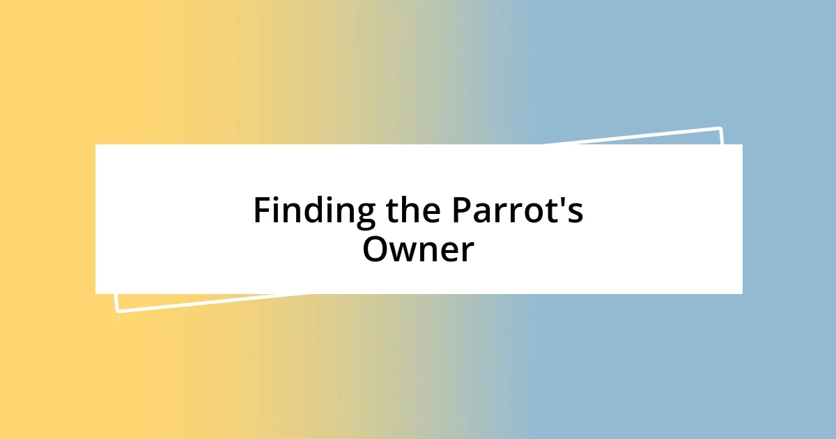 Finding the Parrot