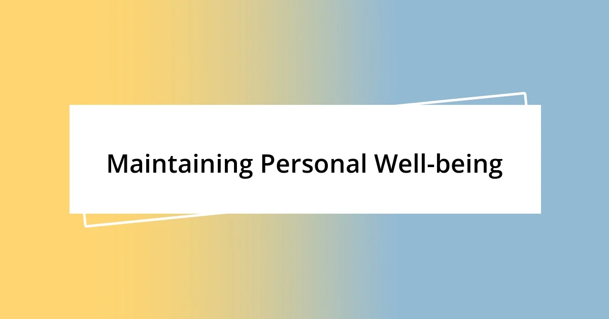 Maintaining Personal Well-being