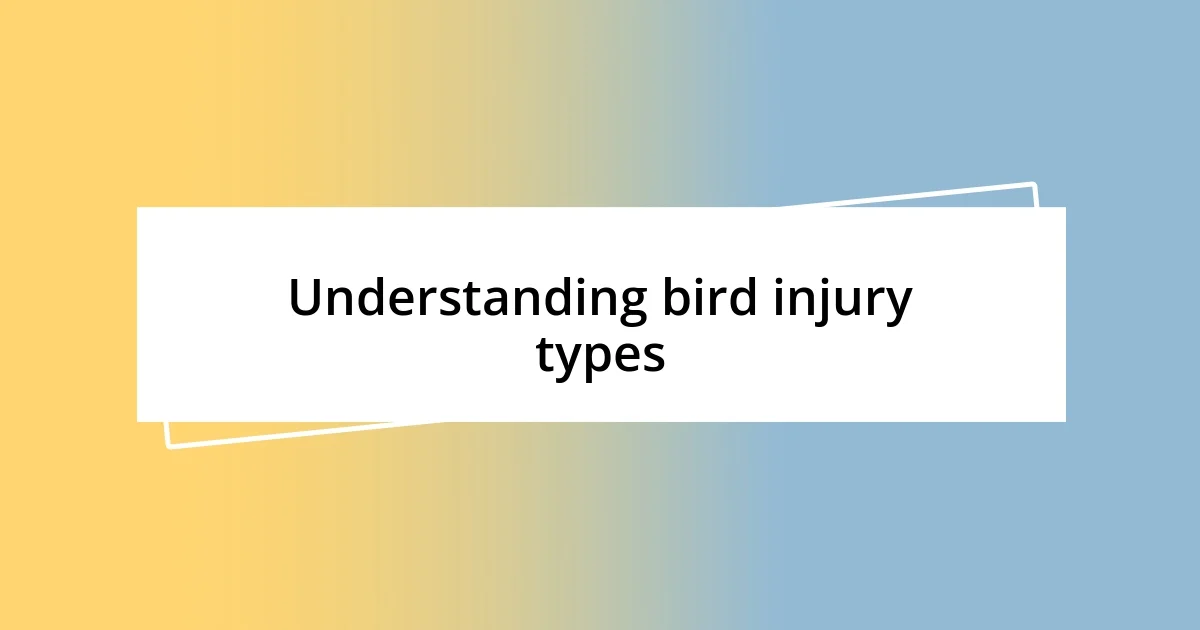 Understanding bird injury types