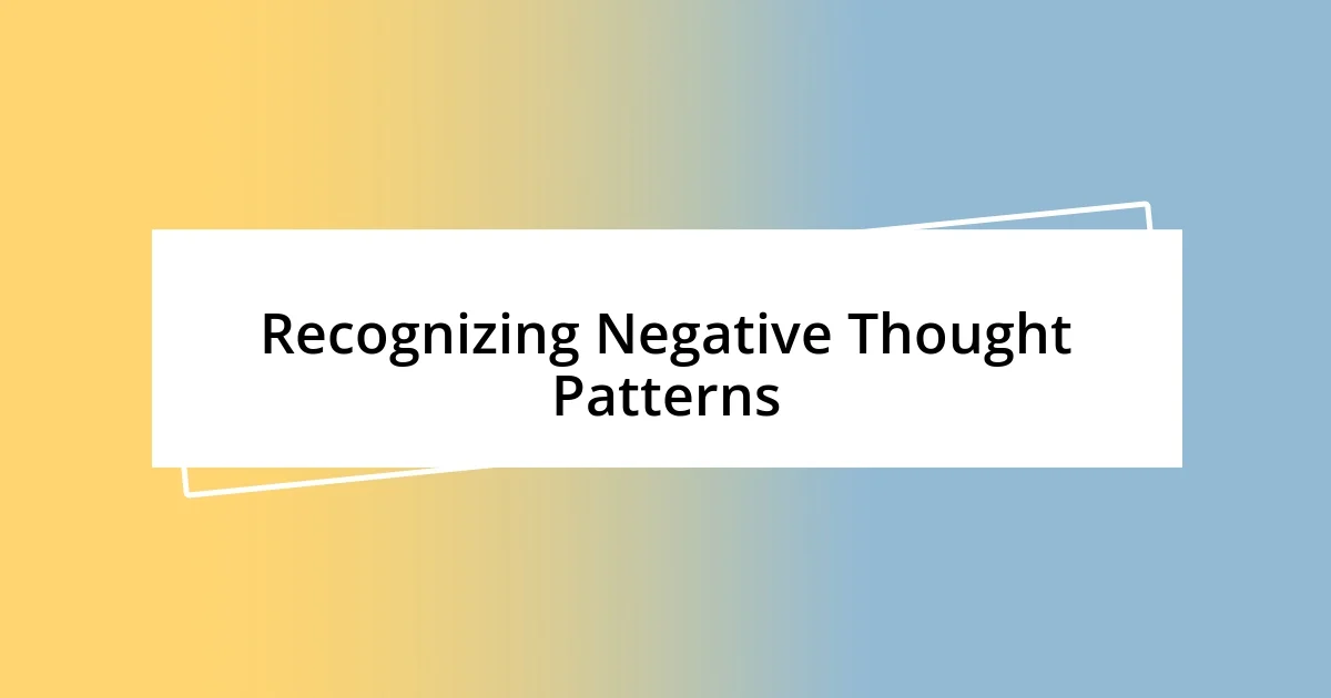 Recognizing Negative Thought Patterns