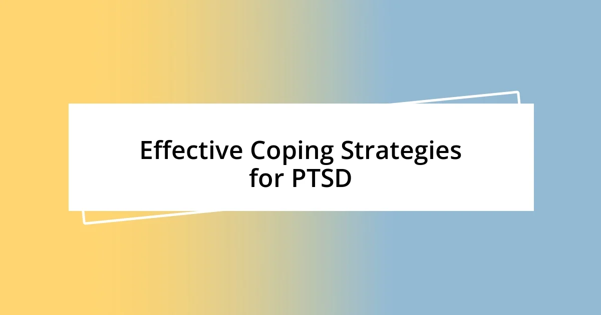 Effective Coping Strategies for PTSD