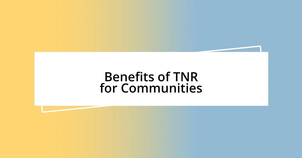 Benefits of TNR for Communities