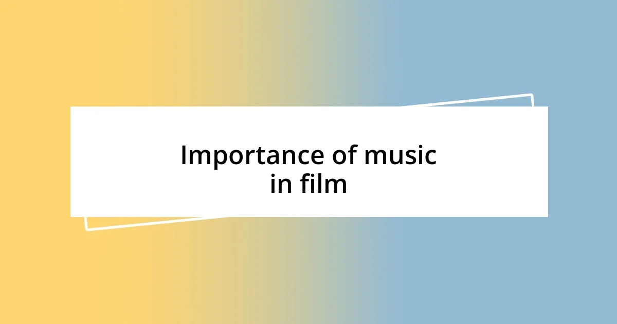 Importance of music in film