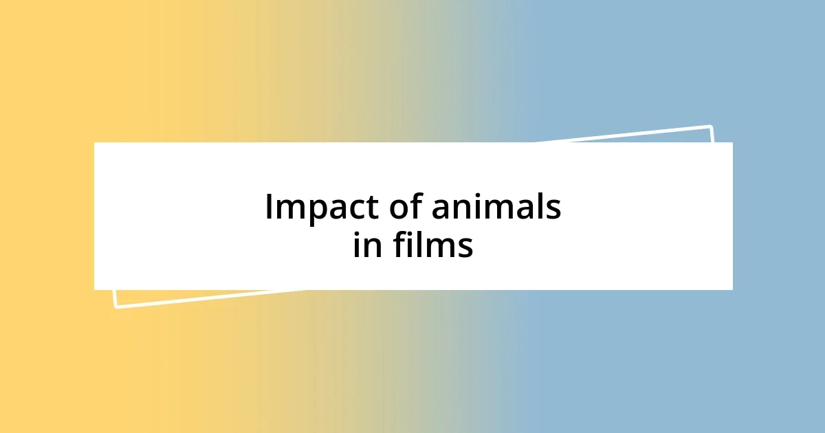 Impact of animals in films