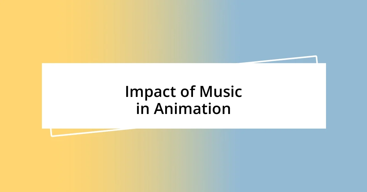 Impact of Music in Animation