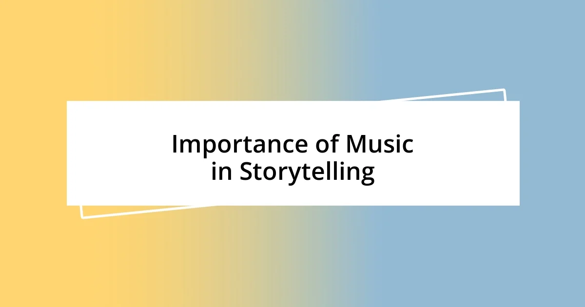 Importance of Music in Storytelling